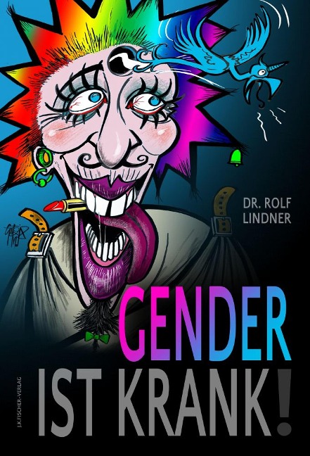 Gender ist krank! - Rolf Lindner