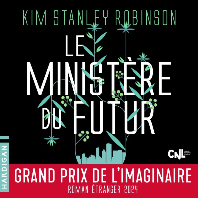 Le Ministère du futur - Kim Stanley Robinson