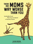 Cover-Bild zum Titel 'There Are Moms Way Worse Than You' von 'Glenn Boozan'