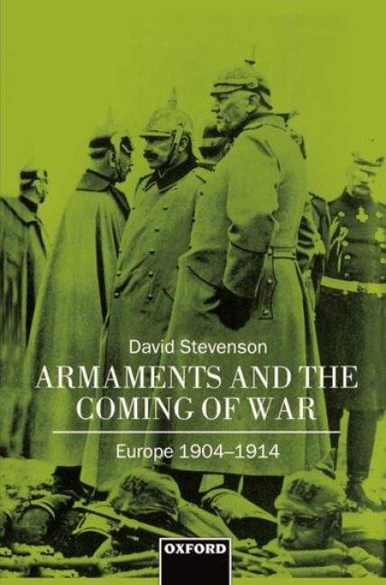 Armaments and the Coming of War - David Stevenson