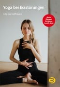 Cover-Bild zum Titel 'Yoga bei Essstörungen' von 'Lilly Lia Hoffmann'