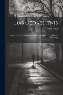 Das Gedächtnis - Franz Fauth