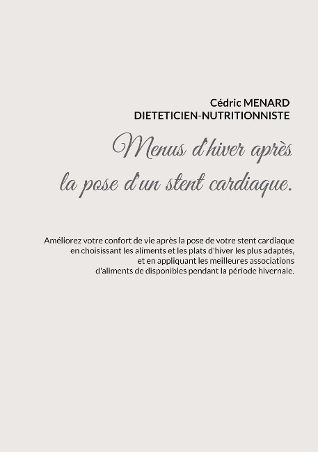 Menus d'hiver adaptés à la pose d'un stent cardiaque. - Cédric Menard