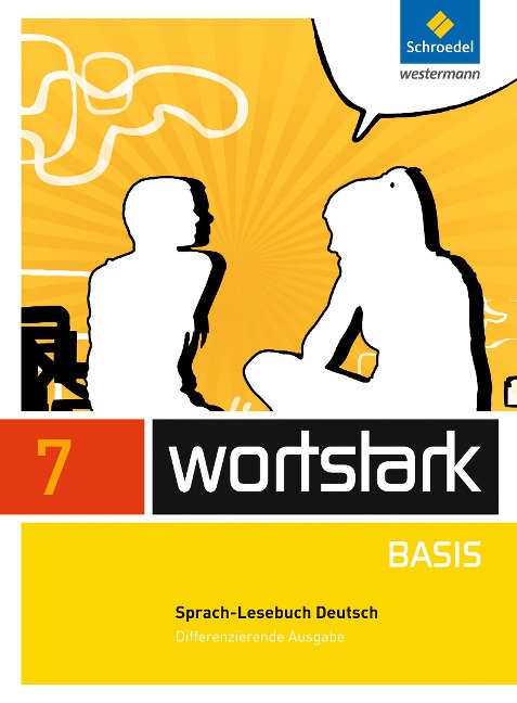 wortstark Basis 7. SprachLeseBuch. Differenzierende Allgemeine Ausgabe - 