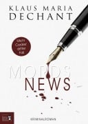 Cover-Bild zum Titel 'MORDSNEWS' von 'Klaus Maria Dechant'