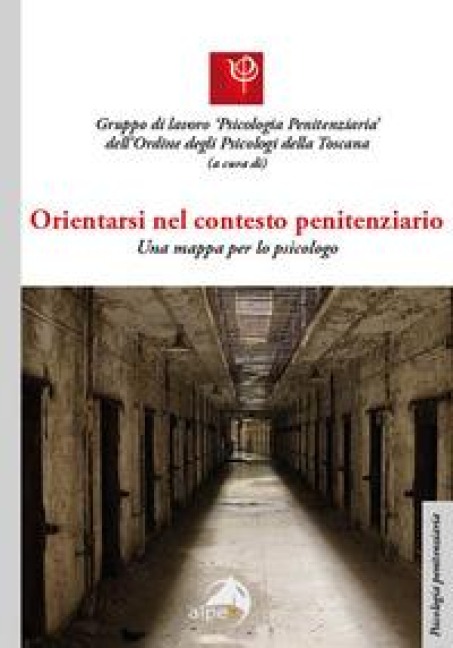 Orientarsi nel contesto penitenziario. Una mappa per lo psicologo - 