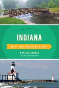 Cover-Bild zum Titel 'Indiana Off the Beaten Path®' von 'Phyllis Thomas'
