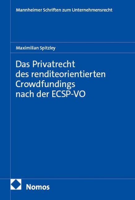 Das Privatrecht des renditeorientierten Crowdfundings nach der ECSP-VO - Maximilian Spitzley
