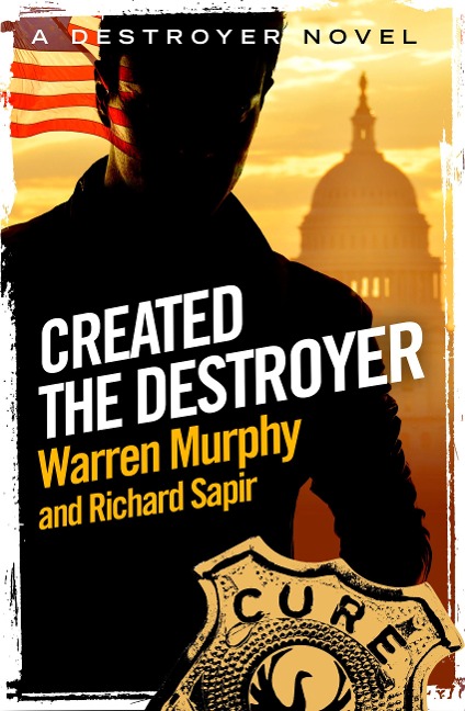 Created, The Destroyer - Richard Sapir, Warren Murphy