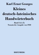Cover-Bild zum Titel 'Kleines deutsch-lateinisches Handwörterbuch' von 'Karl Ernst Georges'