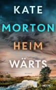 Cover-Bild zum Titel 'Heimwärts' von 'Kate Morton'