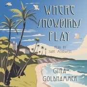 Cover-Bild zum Titel 'Where Snowbirds Play' von 'Gina Goldhammer'