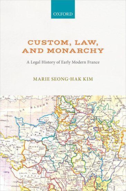 Custom, Law, and Monarchy - Marie Seong-Hak Kim