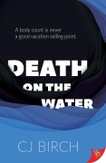 Cover-Bild zum Titel 'Death on the Water' von 'Cj Birch'