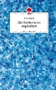 Abt Umberto ist explodiert. Life is a Story - story.one - T. Quallerich