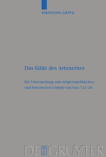 Das Edikt des Artaxerxes - Sebastian Grätz