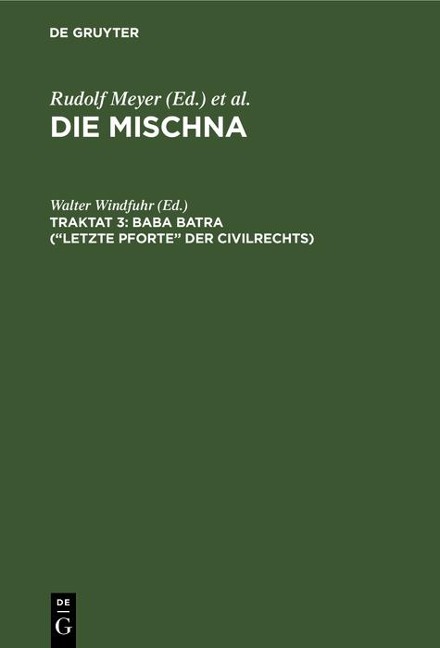Baba batra ("Letzte Pforte" der Civilrechts) - 