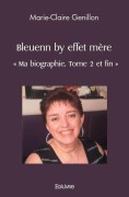 Cover-Bild zum Titel 'Ma biographie - Tome 2' von 'Marie-Claire Genillon'