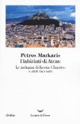 Cover-Bild zum Titel 'I labirinti di Atene. Le indagini di Kostas Charitos e altri racconti' von 'Petros Markaris'