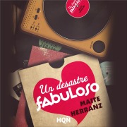 Cover-Bild zum Titel 'Un desastre fabuloso' von 'Maite Herranz'