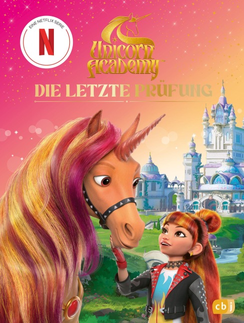 Unicorn Academy - Die letzte Prüfung - 