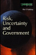 Cover-Bild zum Titel 'Risk, Uncertainty and Government' von 'Pat O'Malley'