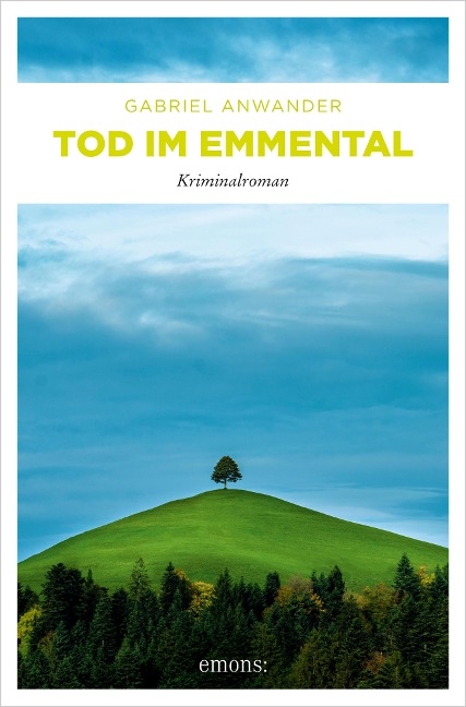 Tod im Emmental - Gabriel Anwander