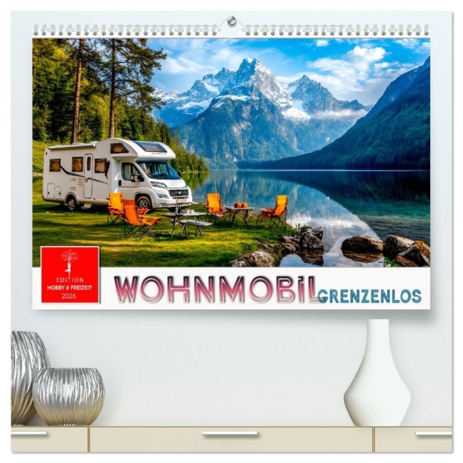 Wohnmobil grenzenlos (hochwertiger Premium Wandkalender 2026 DIN A2 quer), Kunstdruck in Hochglanz - Peter Roder