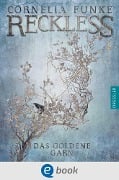 Cover-Bild zum Titel 'Reckless 3. Das goldene Garn' von 'Cornelia Funke'