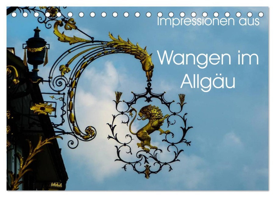 Impressionen aus Wangen im Allgäu (Tischkalender 2026 DIN A5 quer), CALVENDO Monatskalender - Gabi Hampe
