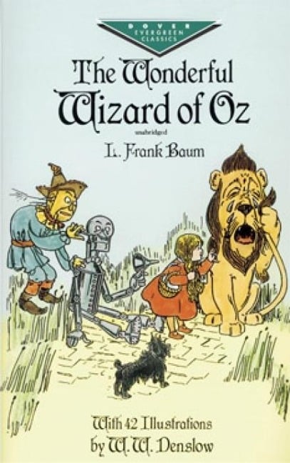The Wonderful Wizard of Oz - L Frank Baum