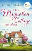 Cover-Bild zum Titel 'Das Magnoliencottage am Meer' von 'Jennifer Wellen'
