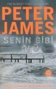 Cover-Bild zum Titel 'Senin Gibi Ölü' von 'Peter James'