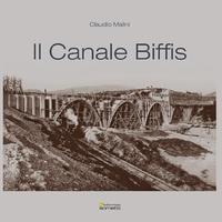 Il Canale Biffis - Claudio Malini