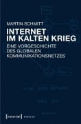 Cover-Bild zum Titel 'Internet im Kalten Krieg' von 'Martin Schmitt'
