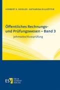 Cover-Bild zum Titel 'Öffentliches Rechnungs- und Prüfungswesen - Band 3' von 'Katharina Dillkötter, Herbert K. Heidler'