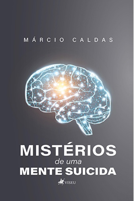 Mistérios de uma mente suicida - Márcio Caldas