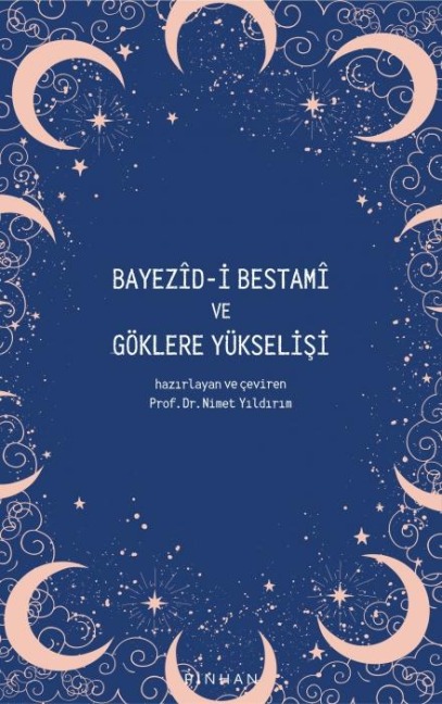 Bayezid-i Bestami ve Göklere Yükselisi - Kolektif