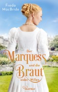Cover-Bild zum Titel 'Der Marquess und die Braut wider Willen' von 'Freda MacBride'