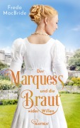 Cover-Bild zum Titel 'Der Marquess und die Braut wider Willen' von 'Freda MacBride'