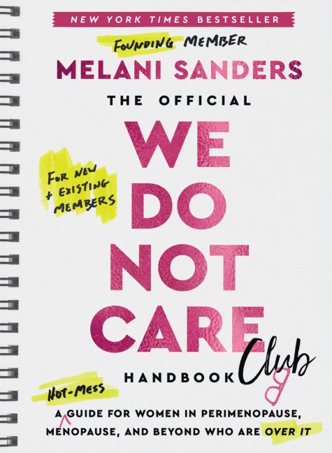 The Official We Do Not Care Club Handbook - Melani Sanders