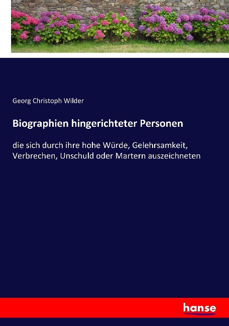 Biographien hingerichteter Personen - Georg Christoph Wilder