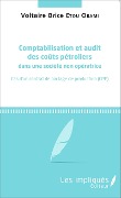 Cover-Bild zum Titel 'Comptabilisation et audit des coûts pétroliers dans une société non opératrice' von 'Etou Obami'