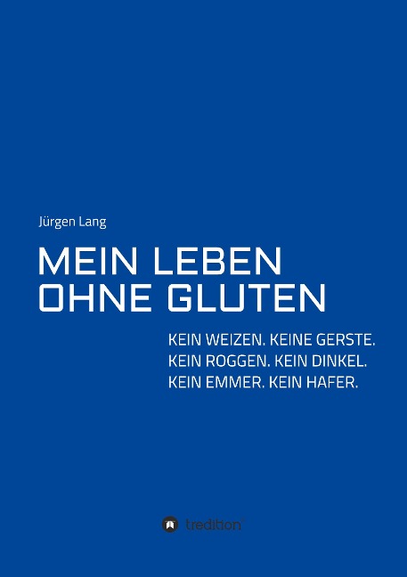 MEIN LEBEN OHNE GLUTEN - Jürgen Lang