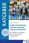 Cover-Bild zum Titel 'Auditive Verarbeitungs- und Wahrnehmungsstörung im Kindesalter' von 'Nathalie Lupberger'
