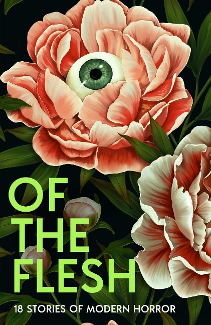 Of the Flesh - Susan Barker, J K Chukwu, Bridget Collins, Michel Faber, Lewis Hancox