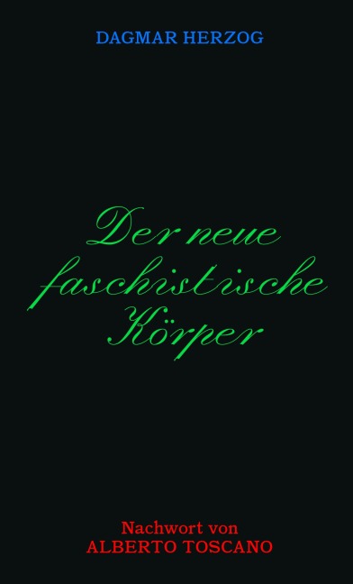 Der neue Faschistische Körper - Herzog Dagmar