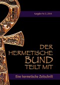 Cover-Bild zum Titel 'Der hermetische Bund teilt mit' von 'Johannes H. von Hohenstätten'