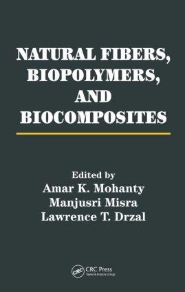 Natural Fibers, Biopolymers, and Biocomposites - 