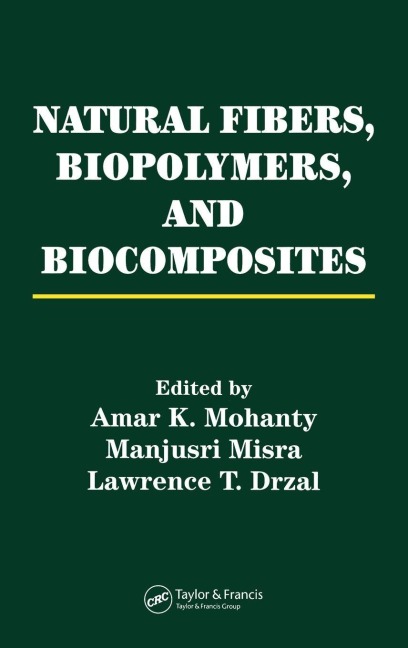 Natural Fibers, Biopolymers, and Biocomposites - 